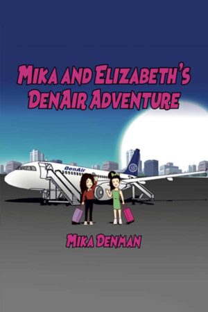 Mika and Elizabeth’s DenAir Adventure